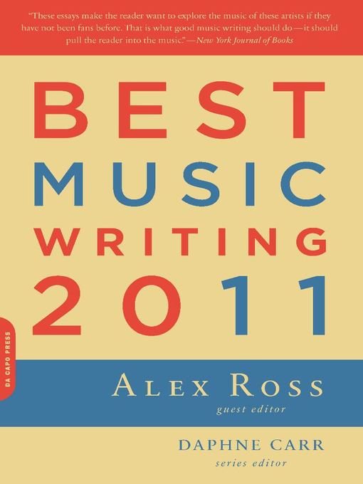 Title details for Best Music Writing 2011 by Alex Ross - Available